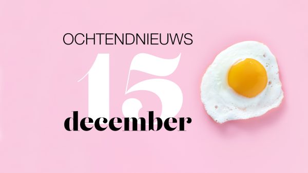 het ochtendnieuws van woensdag 15 december