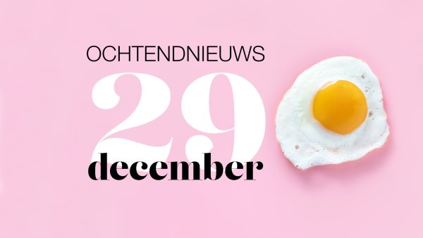 het ochtendnieuws van woensdag 29 december