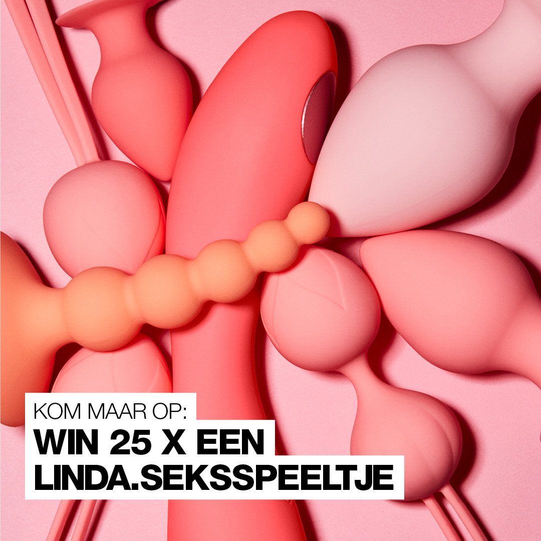 Met een hoogtepunt het weekend in: win 25 x seksspeeltjes uit de LINDA.-collectie